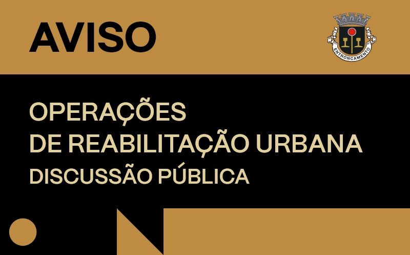 Período de Discussão Pública | Operações de Reabilitação Urbana do Concelho do Entroncamento